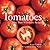 Tomatoes: More Than 70 Deli...