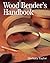 Wood Bender's Handbook