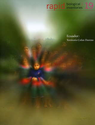 Ecuador: Territorio Cofan Dureno (Rapid Biological Inventories #19)