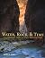 Water, Rock & Time by Robert L. Eves