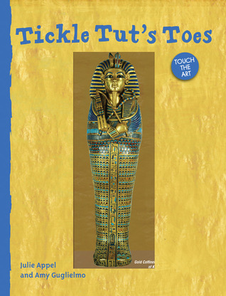Touch the Art: Tickle Tut's Toes (Board Book)