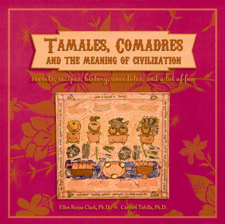 Tamales, Comadres, and the Meaning of Civilization (Paperback)
