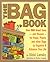 The Bag Book: Over 500 Grea...