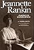 Jeannette Rankin, America's Conscience by Norma Smith