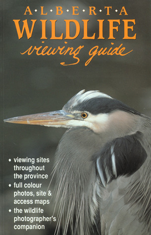 Alberta Wildlife Viewing Guide (Wildlife Viewing Guides)