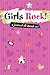 JOURNAL:   Girls Rock!: A Journal All About Me!