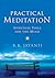 Practical Meditation by B.K. Jayanti Practical Meditation by B.K. Jayanti