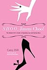 Shoo, Jimmy Choo!...