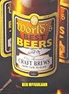 World's Best Beers by Ben McFarland World's Best Beers by Ben McFarland