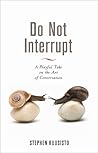 Do Not Interrupt: A Playful Take on the Art of Conversation