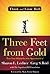 Three Feet from Gold by Sharon L. Lechter CPA