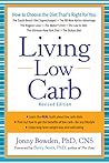 Living Low Carb: Controlled-Carbohydrate Eating for Long-Term Weight Loss