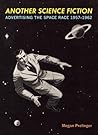 Another Science Fiction by Megan Prelinger