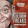 Drew Friedman's Sideshow Freaks by Drew Friedman Drew Friedman's Sideshow Freaks by Drew Friedman