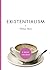 Existentialism (A Brief Insight)