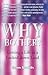 Why Bother?: Getting a Life...