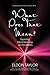 What Does That Mean?: Exploring Mind, Meaning, and Mysteries