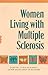 Women Living With Multiple Sclerosis by Judith Lynn Nichols