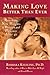 Making Love Better Than Ever by Barbara Keesling