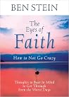 The Eyes of Faith: How to Not Go Crazy: Thoughts to Bear in Mind to Get Through Even the Worst Days The Eyes of Faith: How to Not Go Crazy: Thoughts to Bear in Mind to Get Through Even the Worst Days