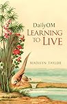 DailyOM: Learning to Live DailyOM: Learning to Live