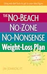 The No-Beach, No-Zone, No-Nonsense Weight-Loss Plan: A Pocket Guide to What Works