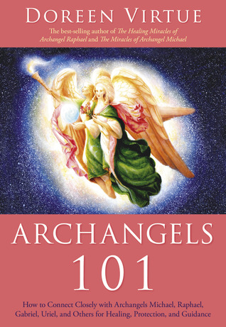 Archangels 101 How To Connect Closely With Archangels - 
