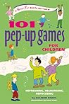 101 Pep-up Games for Children: Refreshing, Recharging, Refocusing (SmartFun Activity Books)