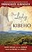 Our Lady of Kibeho: Mary Speaks to the World from the Heart of Africa