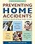 Preventing Home Accidents: A Quick and Easy Guide