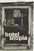 Hotel Utopia (Many Voices Project)