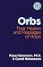 ORBS: Their Mission & Messages of Hope