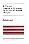 A Natural Language Interface for Computer-Aided Design (The Springer International Series in Engineering and Computer Science, 14)