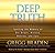 Deep Truth: Igniting the Memory of Our Origin, History, Destiny, and Fate