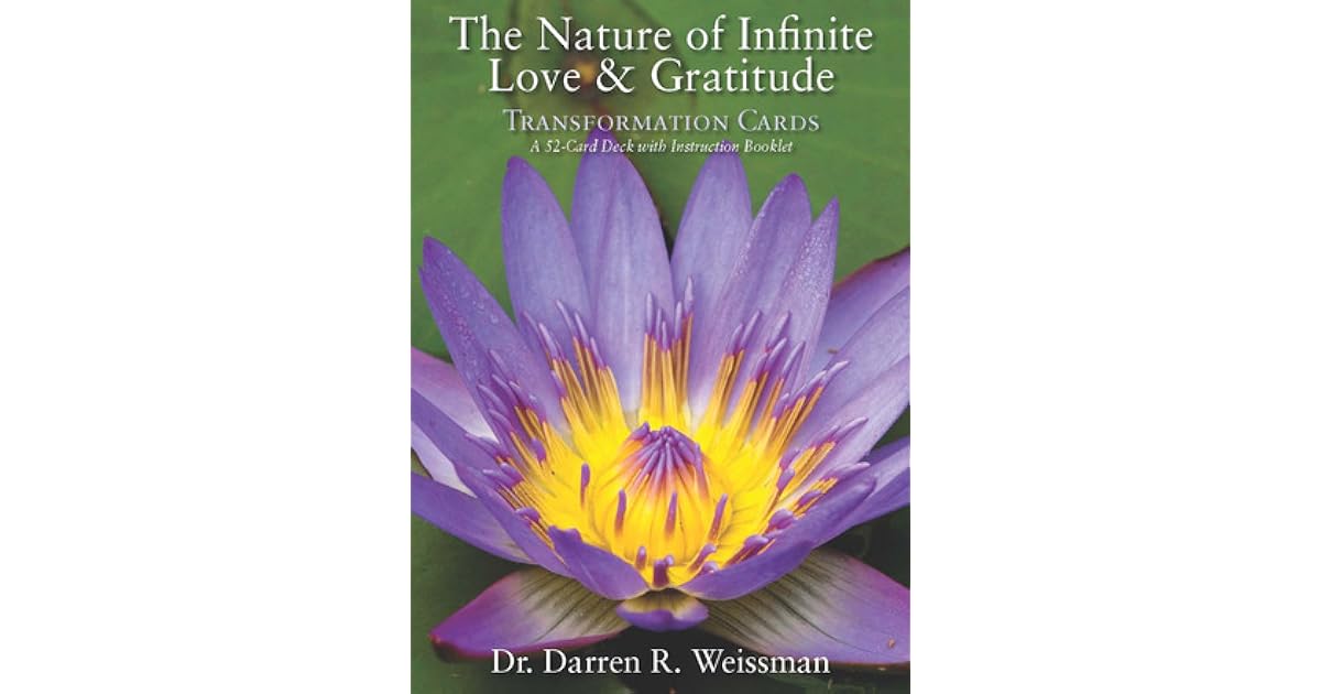 The Nature of Infinite Love Gratitude Transformation Cards: A 52-Card