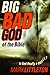 The Big Bad God of the Bibl...