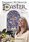 Preparing My Heart for Easter