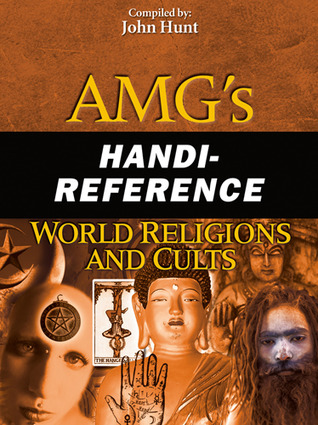 AMG's Handi-Reference World Religions & Cults (AMG Handi-Reference Series)