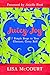 Juicy Joy: 7 Simple Steps to Your Glorious, Gutsy Self