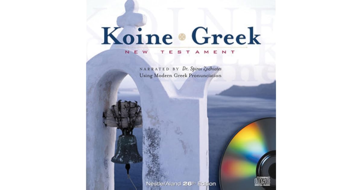 Koine Greek New Testament On MP3 Audio CDs Audio New Testament By Koine greek new testament on mp3 audio cds audio new testament by
