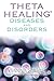 ThetaHealing by Vianna Stibal