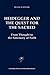 Heidegger and the Quest for the Sacred: From Thought to the Sanctuary of Faith (Contributions to Phenomenology, 44)