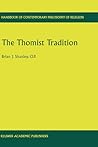 The Thomist Tradition The Thomist Tradition