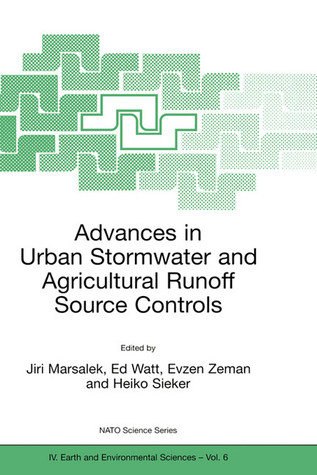 Advances in Urban Stormwater and Agricultural Runoff Source Controls (NATO Science Series: IV:, 6)