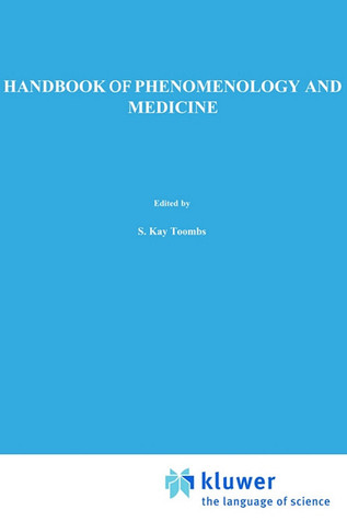 Handbook of Phenomenology and Medicine (Philosophy and Medicine, 68)
