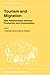 Tourism and Migration: New Relationships between Production and Consumption (GeoJournal Library, 65)