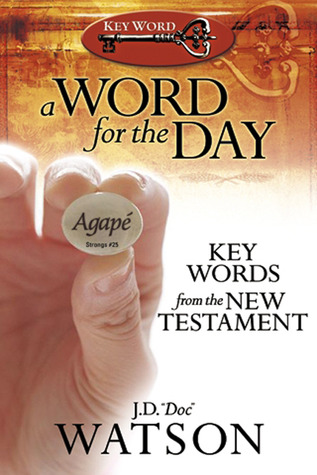 A Word for the Day: Key Words from the New Testament (Paperback)