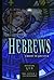 The Book of Hebrews by Steven Ger