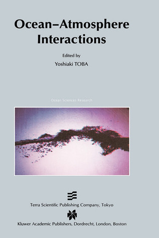 Ocean-Atmosphere Interactions (Ocean Sciences Research, 3)