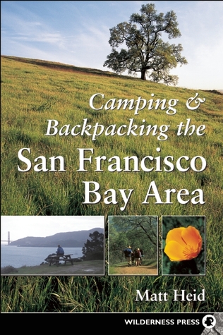 Camping and Backpacking San Francisco Bay Area (Paperback)